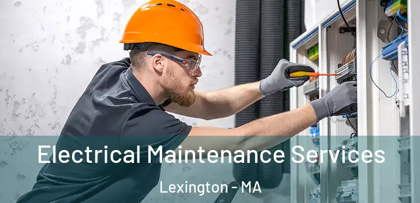 Electrical Maintenance Services Lexington - MA