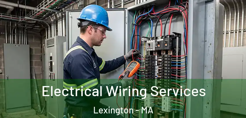  Electrical Wiring Services Lexington - MA