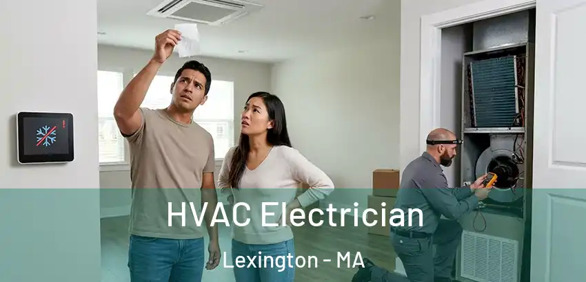HVAC Electrician Lexington - MA